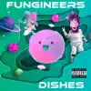Fungineers - Dishes - Single